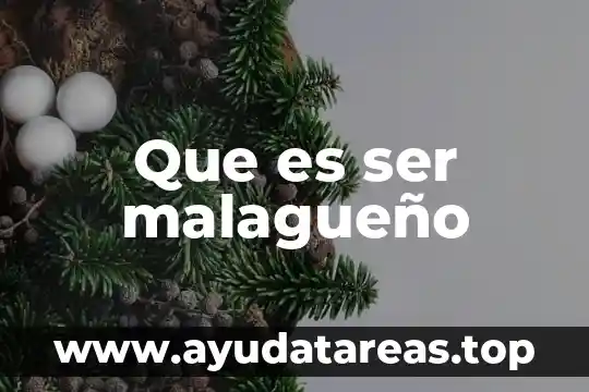 Que es ser malagueño