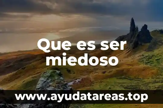 Que es un ser mediocre 3 Que es ser miedoso