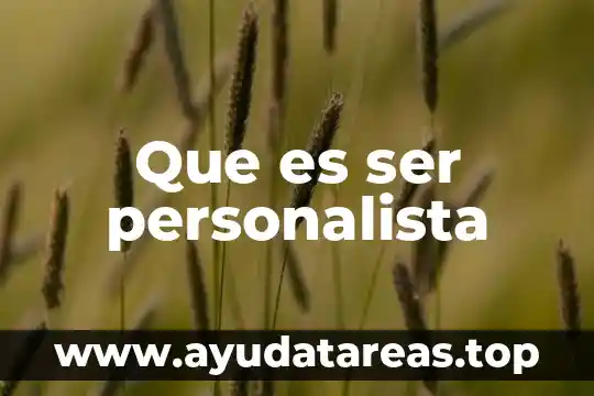 Que es ser asistente virtual 5 Que es ser personalista