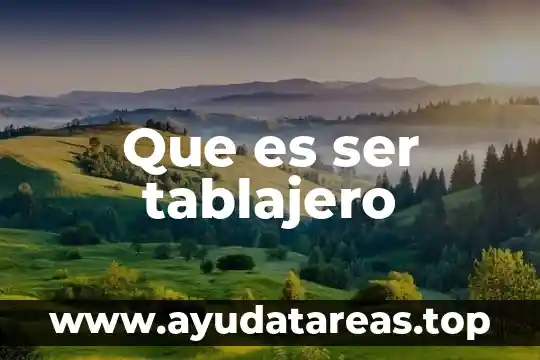 Que es ser tablajero