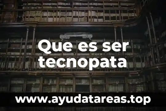 Que es ser tecnopata