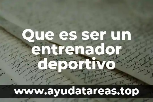 Que es ser un entrenador deportivo