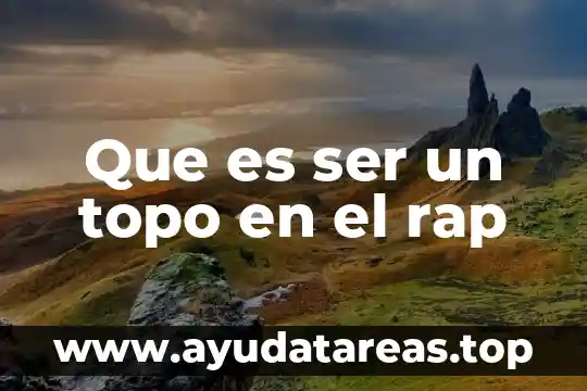 Que es ser un topo en el rap