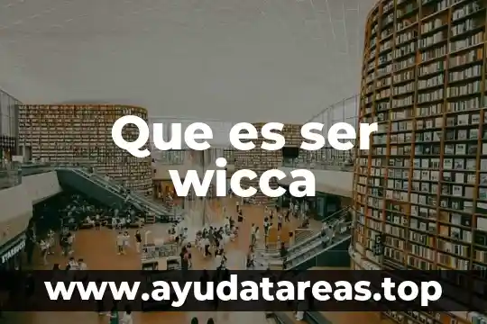 Que es ser wicca