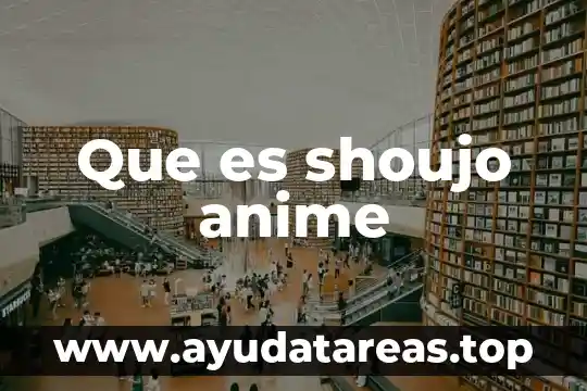 Que es shoujo anime