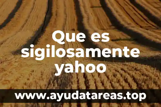 Que es signo de puntuacion yahoo 4 Que es sigilosamente yahoo
