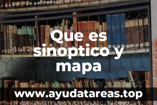 Que es sinoptico y mapa