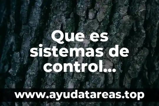 Que es una señal amplificada en sistemas de control 6 Que es sistemas de control electrico