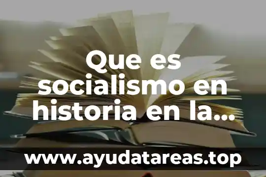 Que es socialismo en historia en la guerra fria
