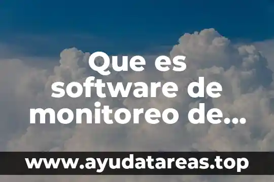 Que es software de monitoreo de red