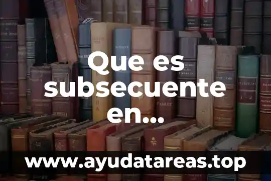 Que es un interes contabilidad 3 Que es subsecuente en contabilidad