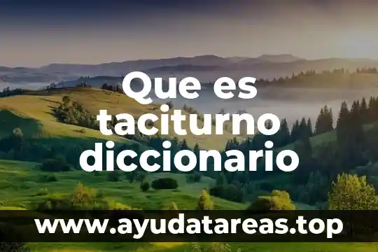 Que es taciturno diccionario