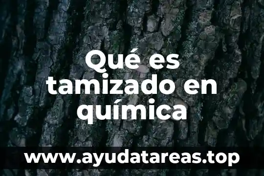 Qué es tamizado en química