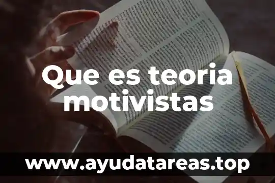 Que es teoria motivistas