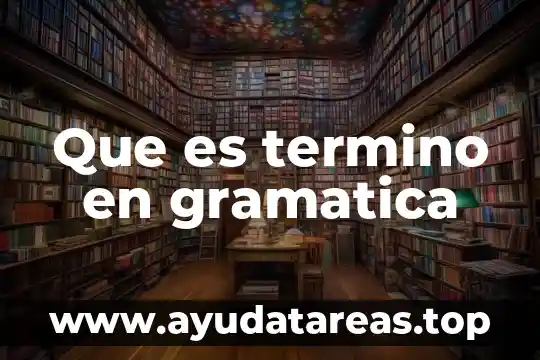 Que es el cociente en termino matemático 5 Que es termino en gramatica
