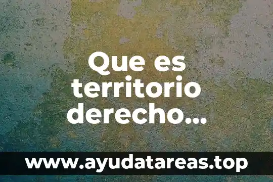 Que es territorio derecho constitucional