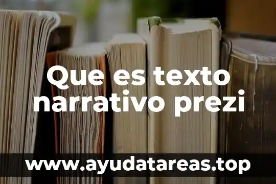 Qué es el diseño de investigación narrativo 8 Que es texto narrativo prezi