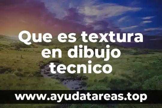 Que es textura en dibujo tecnico