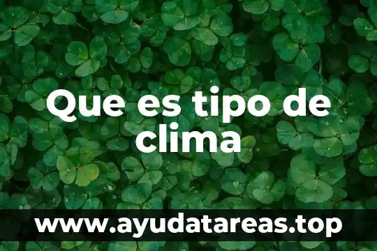 Que es tipo de clima