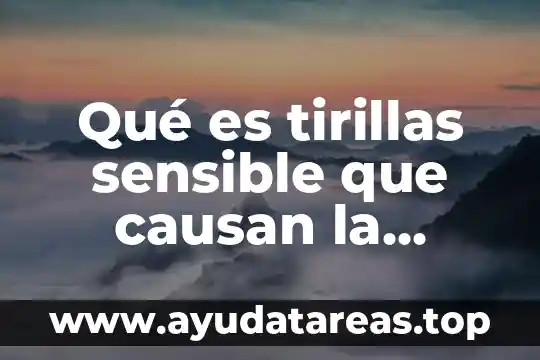 Qué es tirillas sensible que causan la presencia de azúcar