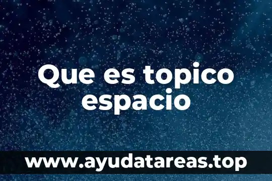 Que es el espacio habitable 5 Que es topico espacio