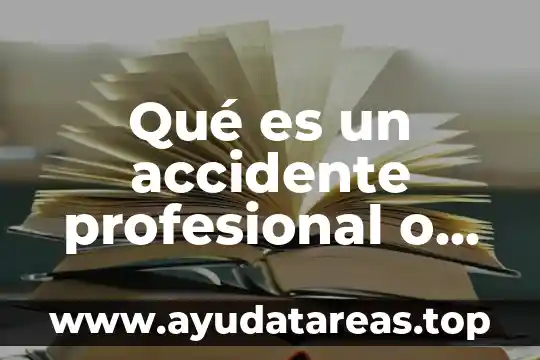 Que es ser un profesional yahoo 3 Qué es un accidente profesional o de trabajo IMSS
