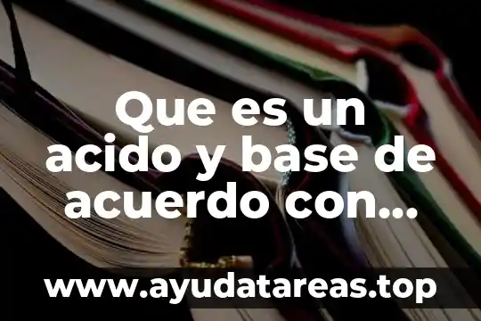 Que es un acido y base de acuerdo con bronsted
