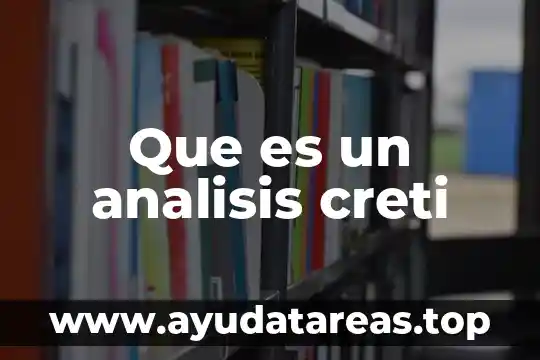 Que es un analisis creti