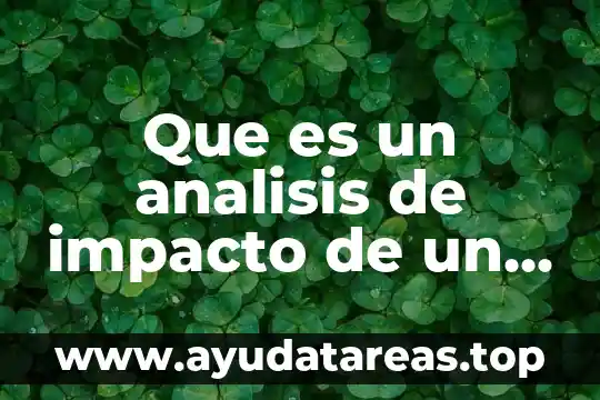 Que es curriculum analisis curricular 8 Que es un analisis de impacto de un proyecto