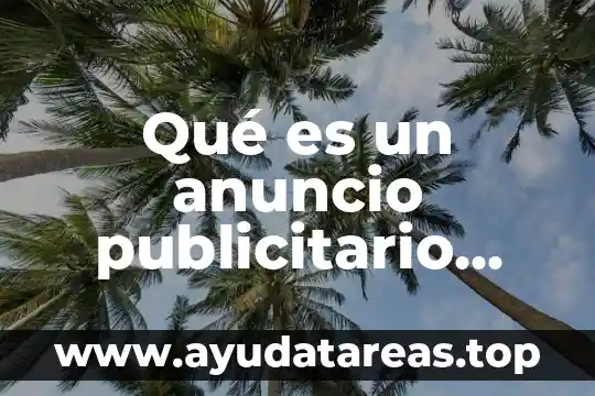 Qué es el polen de la flor para niños 5 Qué es un anuncio publicitario para niños