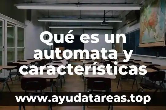 Que es un argumento deductivo y sus caracteristicas 6 Qué es un automata y características