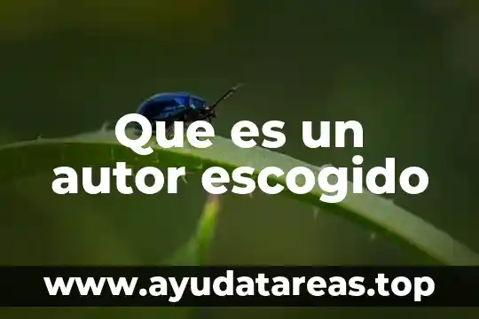 Que es un autor escogido