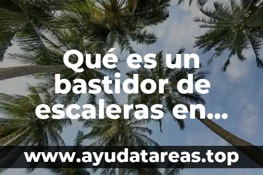 Qué es un bastidor de escaleras en redes