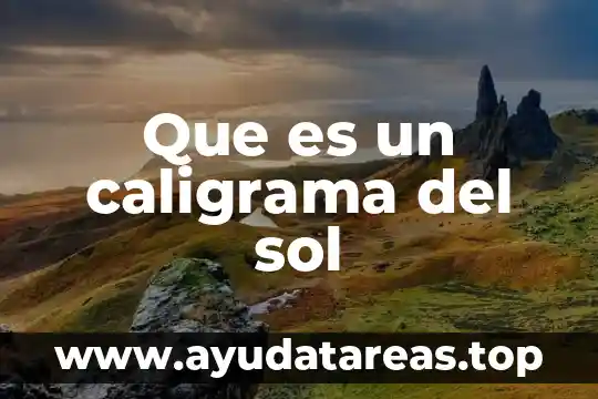 Que es baño de sol y de luna 3 Que es un caligrama del sol
