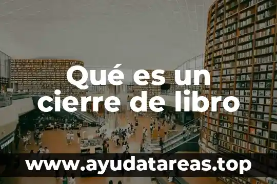 Que es la politica dichos populares 4 Qué es un cierre de libro