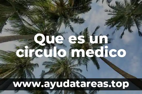 Qué es un médico especialista en gastroenterología 3 Que es un circulo medico