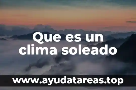 Que es un clima soleado