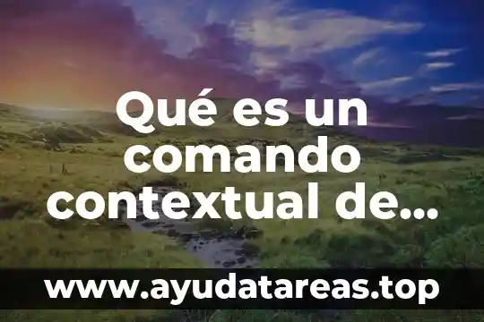 Que es el metodo contextual 3 Qué es un comando contextual de Word