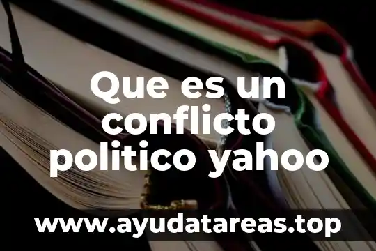 Qué es el juicio político en México 6 Que es un conflicto politico yahoo