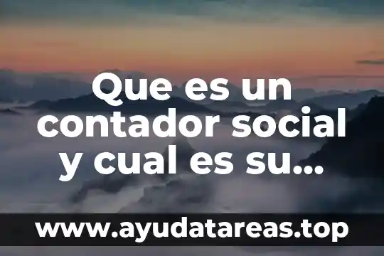 Qué es la química y cuál es su clasificación 6 Que es un contador social y cual es su función
