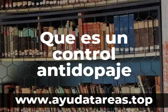 Que es lo que genera la contaminacion del agua 3 Que es un control antidopaje