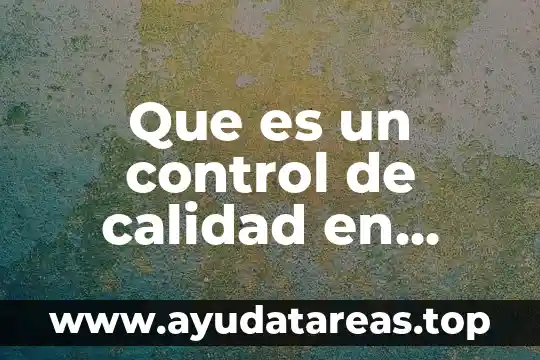 Que es un control de calidad en carnes costo