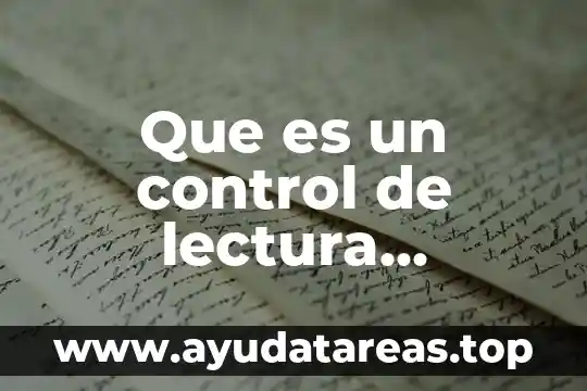 Que es objetivo de la lectura 8 Que es un control de lectura ejemplo