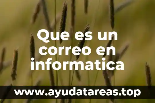 Que es un seguridad informatica 5 Que es un correo en informatica