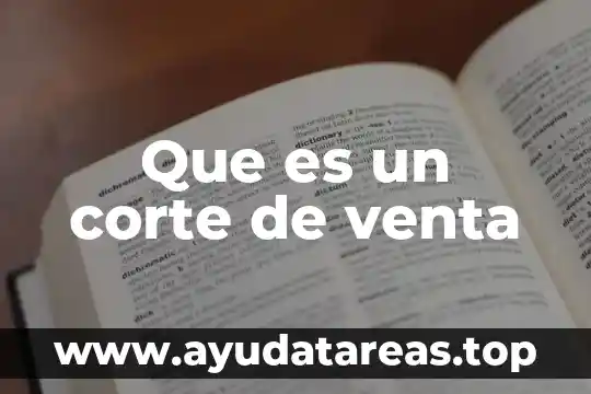 Que es un corte de venta