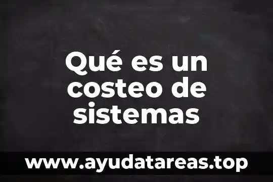 Que es una señal amplificada en sistemas de control 5 Qué es un costeo de sistemas