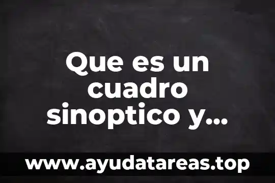 Que es un cuadro sinoptico y recomendaciones
