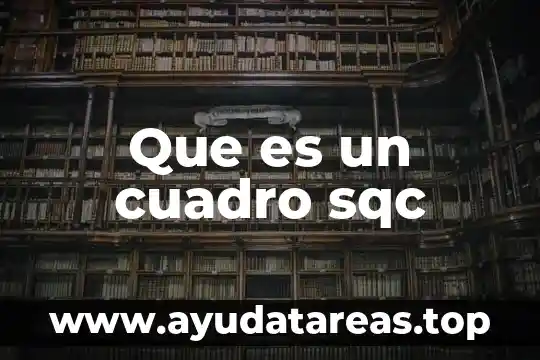 Que es un cuadro de nombres 8 Que es un cuadro sqc