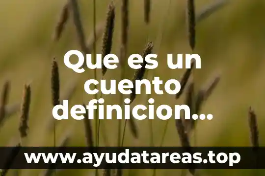 Que es un tipo de texto apelativo 4 Que es un cuento definicion caracteristicas estructura tipo de cuento