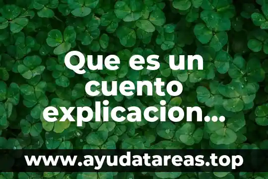 Definición y explicación de que es personalidad 6 Que es un cuento explicacion para niños de preescolar